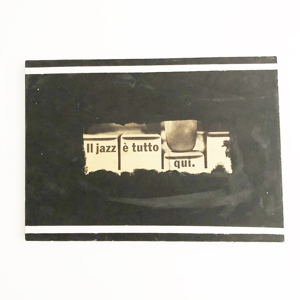 "Il Jazz è tutto qui" Opera unica -Art-